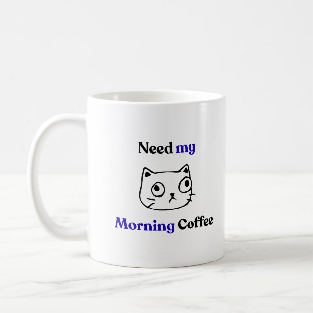 Funny Humorous Morning Cat Coffee Mug (Left)
