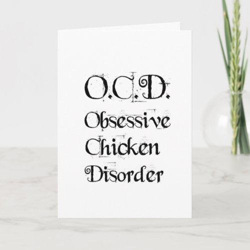 Funny Humorous OCD Obsessive Chicken Disorder Card
