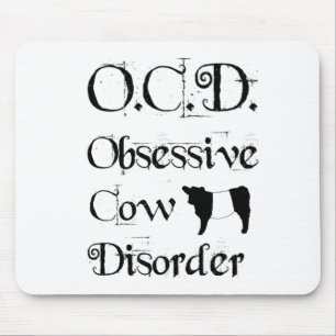 Funny Humorous OCD Obsessive Cow Disorder Belties Mouse Pad