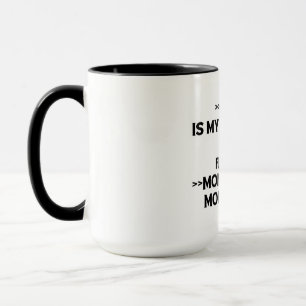 Funny/Humorous Quote Coffee Mug (Black and White)