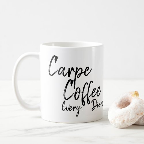 Funny  humorous saying  coffee coffee mug