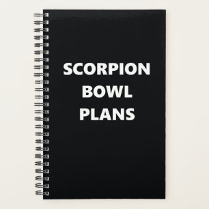 Funny Humorous Scorpion Bowl Plans Planner