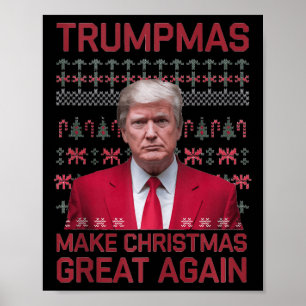 Funny Humorous Trumpmas Make Christmas Great Again Poster