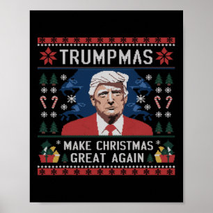 Funny Humorous Trumpmas Make Christmas Great Again Poster