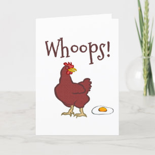 Funny Humorous Whoops Chicken Laying Fried Egg Card