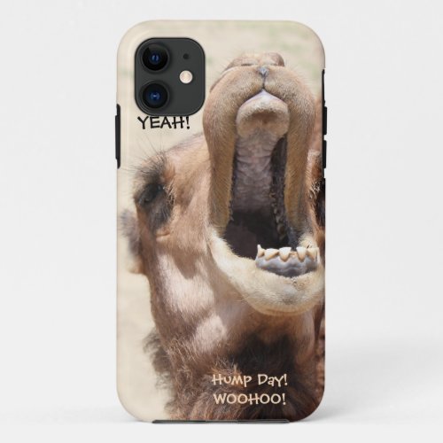 Funny Hump Day Camel Phone Case WooHoo iPhone 11 Case