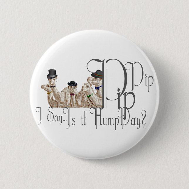 Funny Hump Day Camels  in Monocles Button (Front)