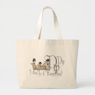 Funny Hump Day Camels in Monocles Large Tote Bag