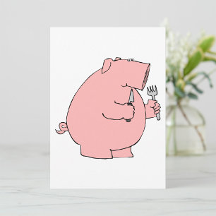 Funny Hungry Pig Holding Fork and Knife Invitation