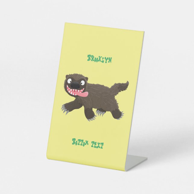 Funny hungry wolverine animal cartoon pedestal sign (Front)