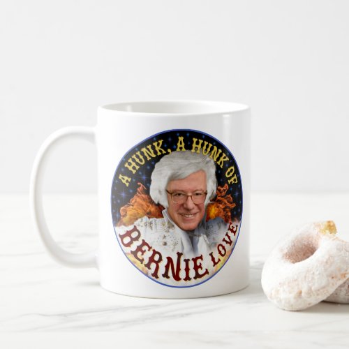 Funny Hunk of Bernie Love  Sanders President 2020 Coffee Mug