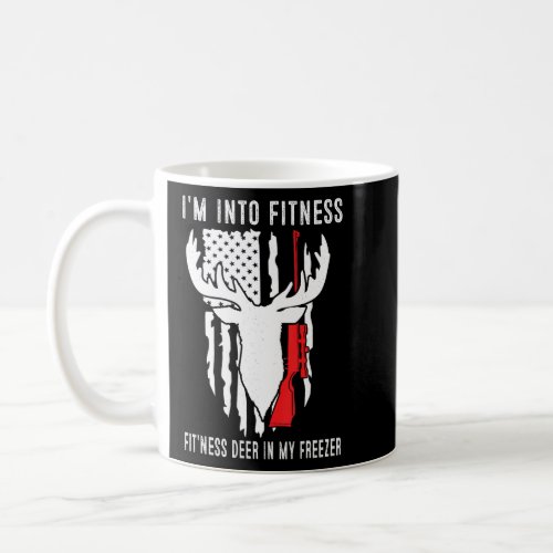 Funny Hunter Dad I m Into Fitness Deer Freezer Hun Coffee Mug