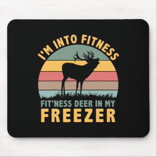 Funny Hunter Dad I'm Into Fitness Deer Freezer Hun Mouse Pad