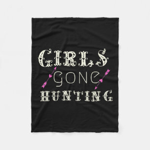 Funny Hunter For Girls Gone Hunting Sayings Meme S Fleece Blanket