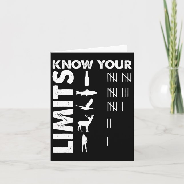 Funny Hunter Know Your Limits Outdoor Hunting Them Card (Front)