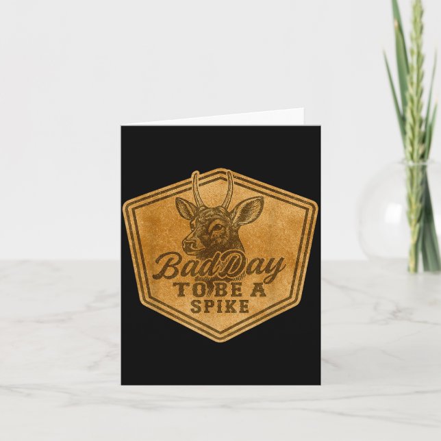 Funny Hunting Bad Day To Be A Ske Deer Hunting Hun Card (Front)