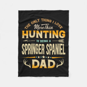 Funny Hunting Father's Day - Springer Spaniel Dad  Fleece Blanket