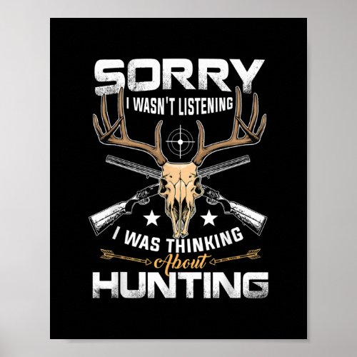 Funny Hunting Gift for Bow and Rifle Deer Hunters Poster