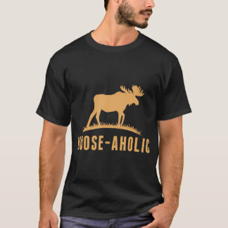 Funny Hunting Graphic Moose-Aholic Women Men Moose T-Shirt
