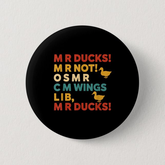 Funny Hunting Humor Tee For M R Ducks  Button (Front)