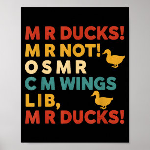 Funny Hunting Humor Tee For M R Ducks Poster