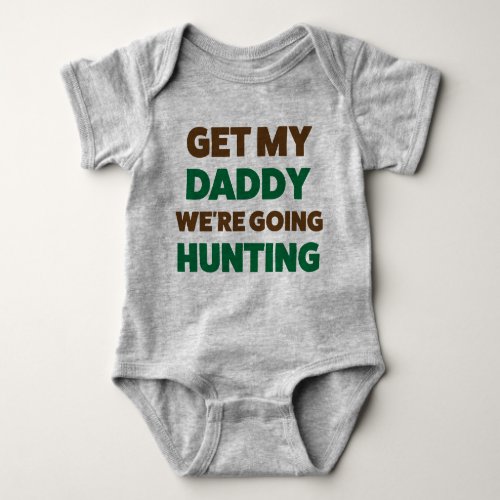 Funny Hunting Jersey Bodysuit for Baby and Daddy