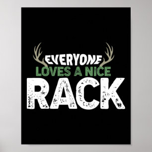 Funny Hunting Nice Rack Antlers Deer Hunter Humor  Poster