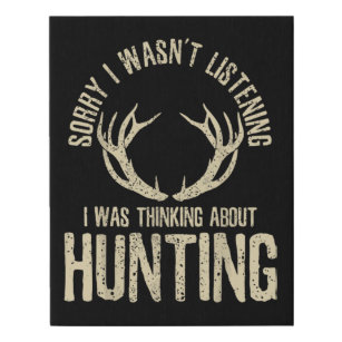 Funny Hunting Quote Saying Deer Venison Elk Hunter Faux Canvas Print