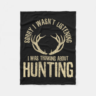 Funny Hunting Quote Saying Deer Venison Elk Hunter Fleece Blanket