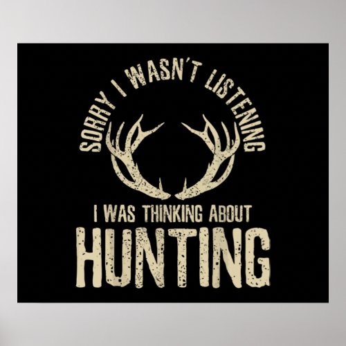 Funny Hunting Quote Saying Deer Venison Elk Hunter Poster