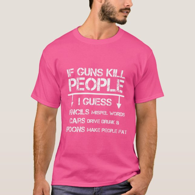 Funny Hunting Rifles Gun Rights Sarcastic T Shirt  (Front)