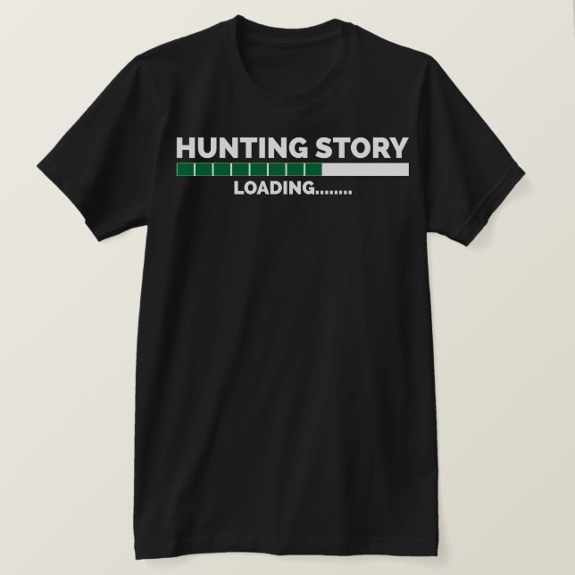 Funny Hunting Shirt for Men and Women (Design Front)