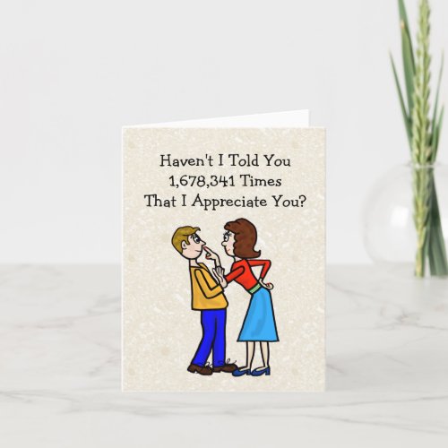 Funny Husband Appreciation Day Exaggeration Card