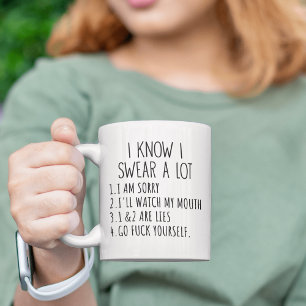 Funny Husband Joke gift I KNOW I SWEAR A LOT Humor Mug
