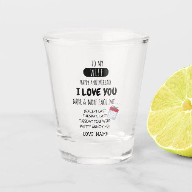 Funny Husband to Wife Humor Message on Anniversary Shot Glass (Front)