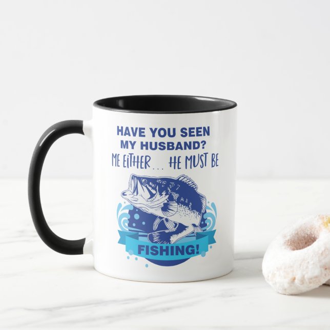 Funny Husband Wife Fishing Marriage Joke Mug (With Donut)