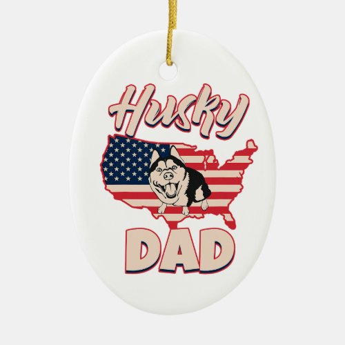Funny Husky Dad American Flag Fluffy Siberian Husk Ceramic Ornament