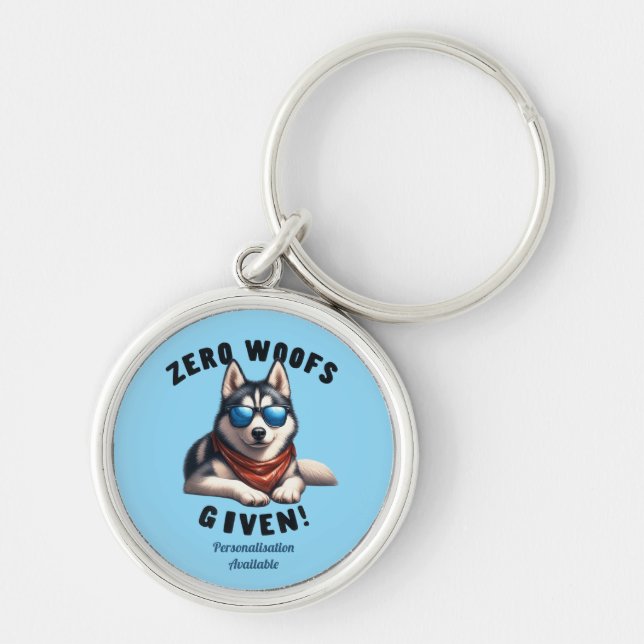 Funny Husky Dog Zero Woofs Given Personalized Keychain (Front)