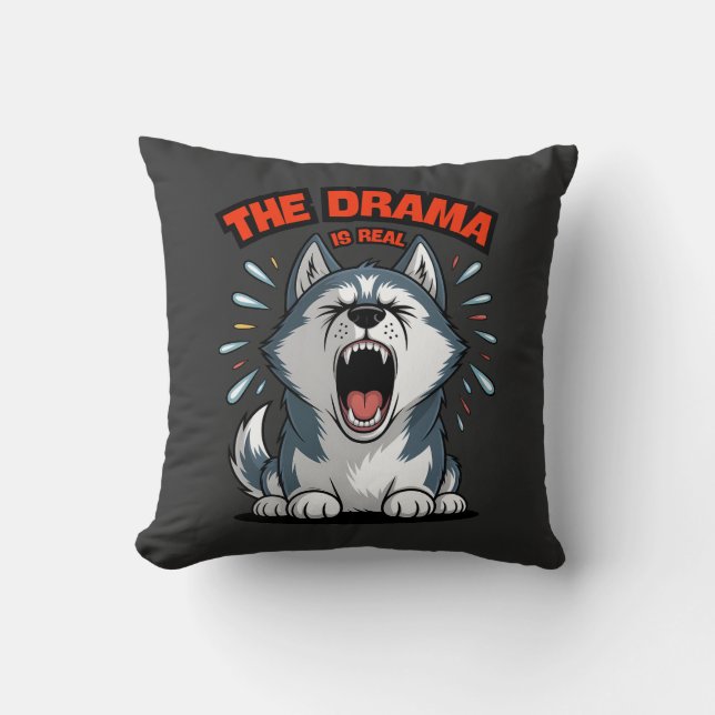 Funny Husky "The Drama Is Real" Yelling Dog Meme Throw Pillow (Front)