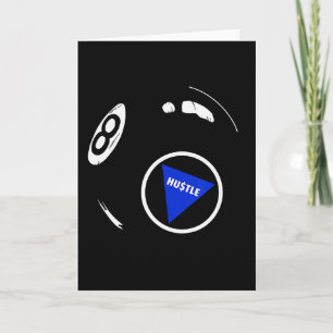Funny Hustle 8 Ball For Men And Women Cool Working Card