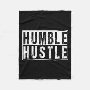 Funny Hustle Gift For Men And Women Cool Humble In Fleece Blanket