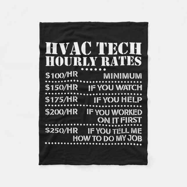Funny Hvac Tech Hourly Rate Chart Men Women  Fleece Blanket (Front)