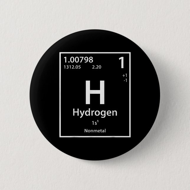 Funny Hydrogen Chemical Element Periodic Table  Button (Front)