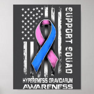 Funny Hyperemesis Awareness Gravidarum Squad Suppo Poster