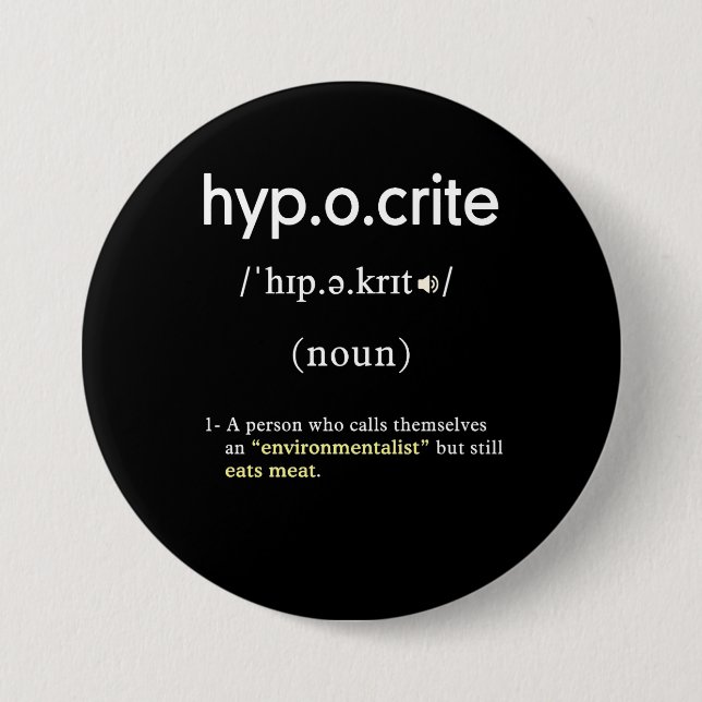 funny hypocrite definition vegan circle button (Front)