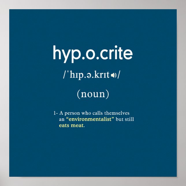 funny hypocrite definition vegan square poster (Front)
