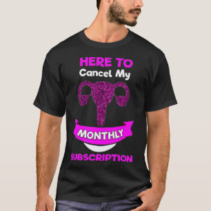 funny hysterectomy cancel Uterus Fibroids ovarian  T-Shirt