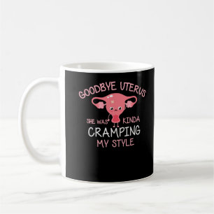 Funny Hysterectomy Uterus Removal Coffee Mug