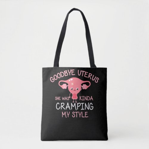 Funny Hysterectomy Uterus Removal Tote Bag