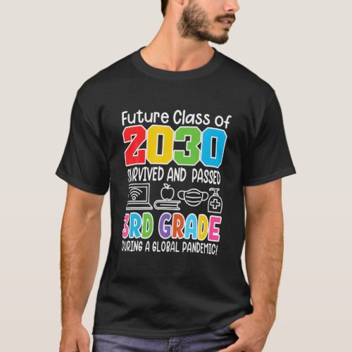 Funny I 3Rd Grade I Future Class Of 2030 I School T_Shirt